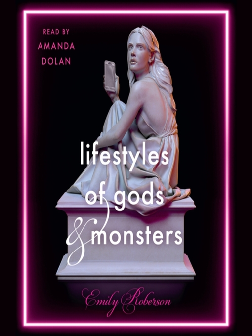 Title details for Lifestyles of Gods and Monsters by Emily Roberson - Available